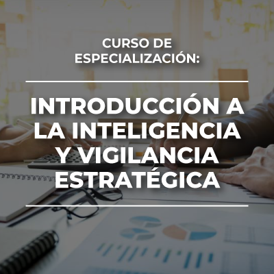 Curso De Especializaci N Introducci N A La Vigilancia E Inteligencia Estrat Gica Campus Projecta